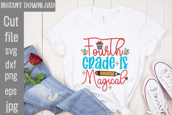 Fourth Grade is Magical SVG Cut File: A Versatile Resource for Creators