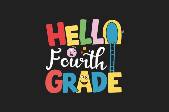 Hello Fourth Grade T Shirt Design