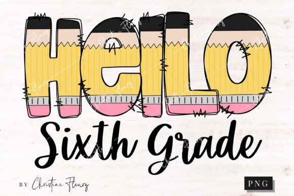 Hello Sixth Grade School PNG for Creative Projects