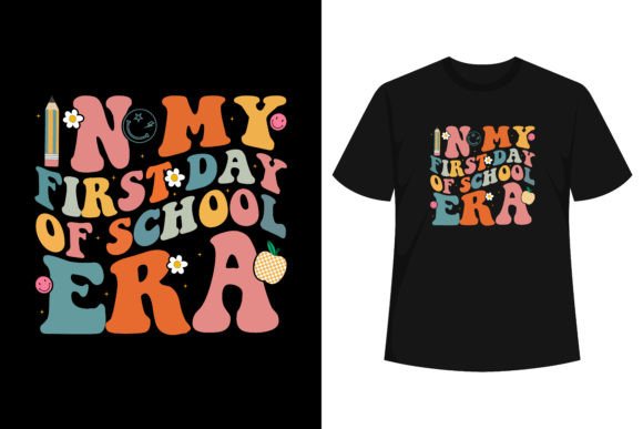 In My First Day of School Era Teachers and Kids: A Back-to-School T-Shirt Guide