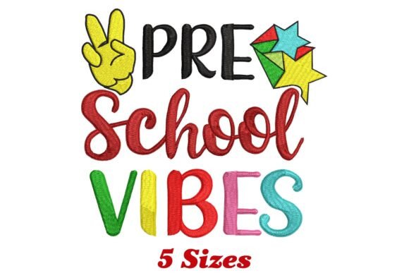 Pre School Vibes Embroidery Design